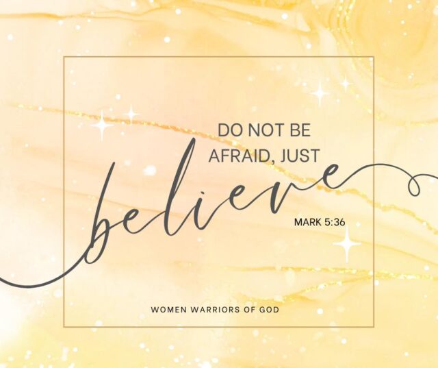 Women Warriors of God, take heart! 

Just as Jesus spoke with authority in Mark 5:36, saying, "Do not be afraid; just believe," He is reminding you today to stand firm in your faith. 

No matter the challenges or doubts that may come your way, trust that God has equipped you with the strength, courage, and wisdom to overcome. Keep your eyes on Him, and hold fast to His promises—He is always with you. Keep believing, keep fighting, and know that the victory is already secured in Him!

If you believe and trust in Him, comment Amen and stand firm in His promises. He is faithful, and with Him, all things are possible!